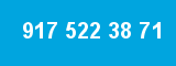917 522 38 71